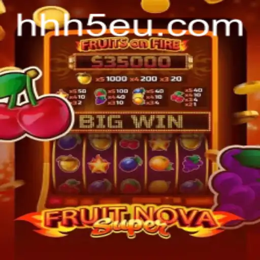 Descubra a Aventura Frutal de FruitNovaSuper: O Jogo de Slots Revolucionário no HHH5.com