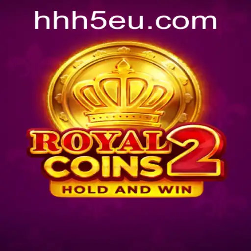 RoyalCoins2: A Nova Geração de Entretenimento em HHH5.com